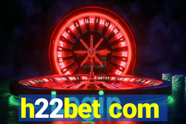 h22bet com